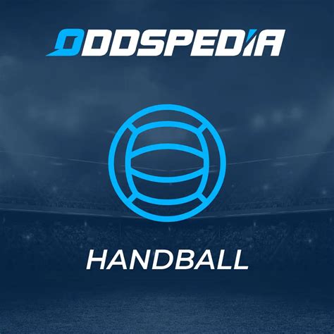 Handball Betting Odds .